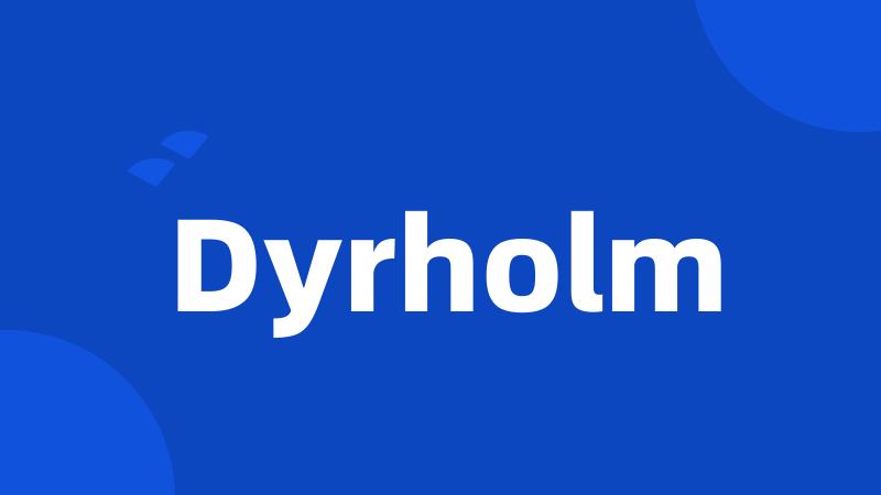 Dyrholm