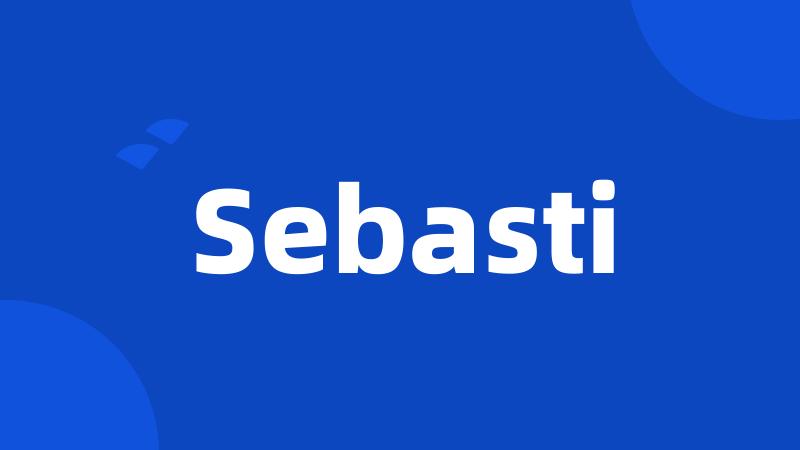 Sebasti