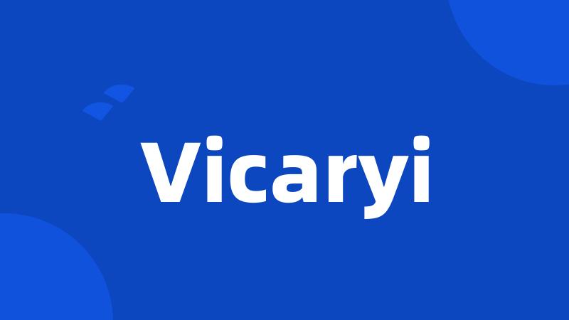 Vicaryi