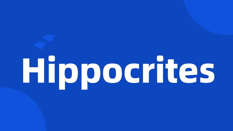 Hippocrites