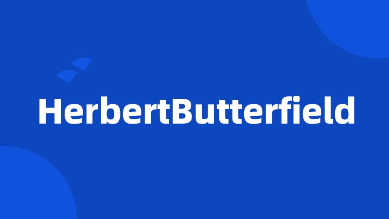 HerbertButterfield