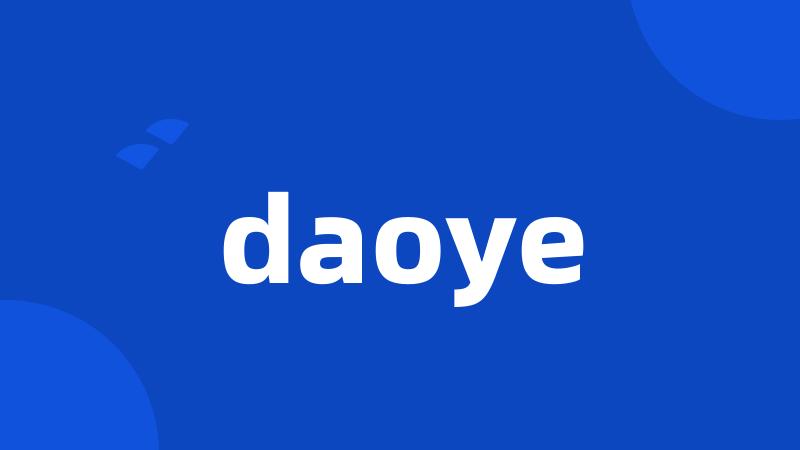 daoye