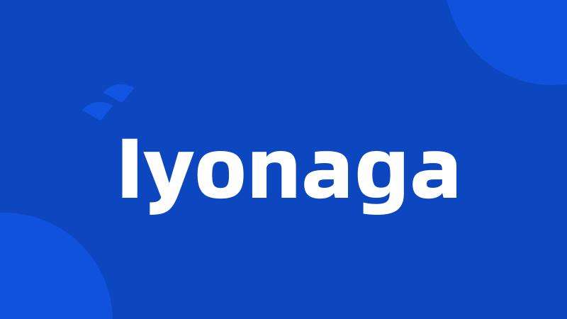 Iyonaga