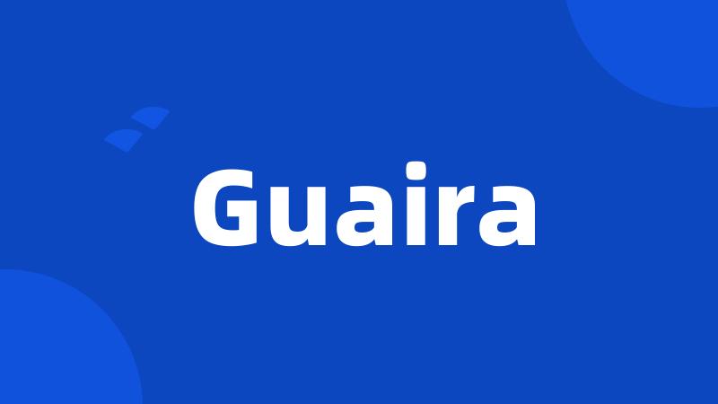 Guaira