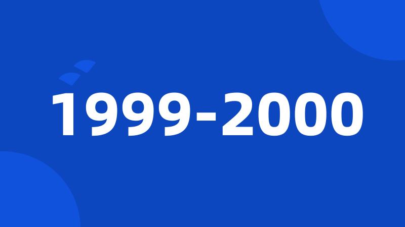 1999-2000