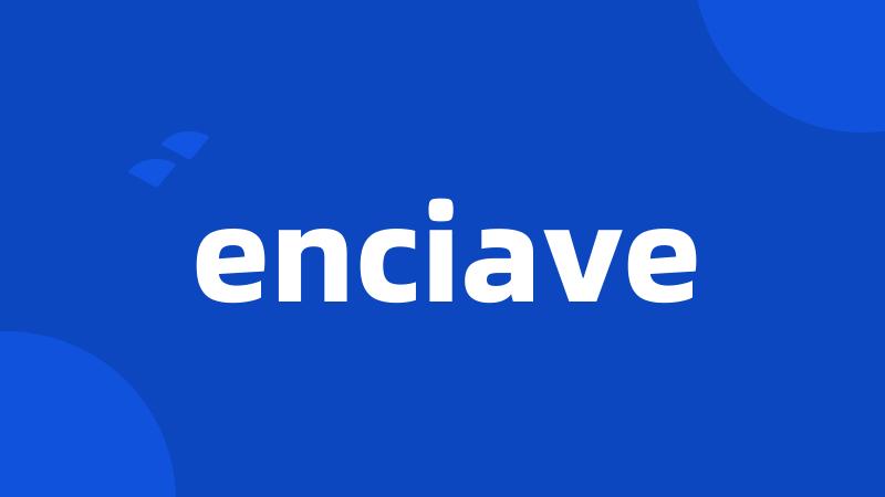 enciave