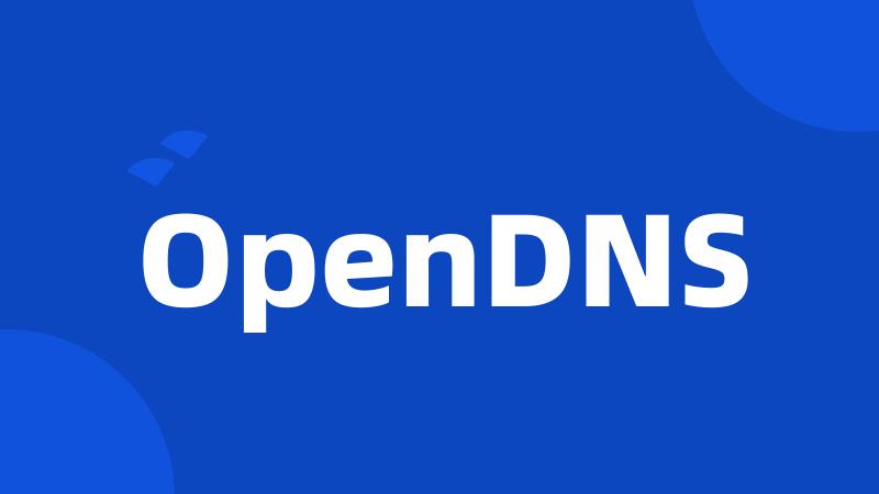 OpenDNS