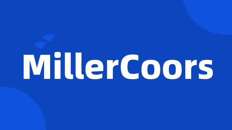 MillerCoors