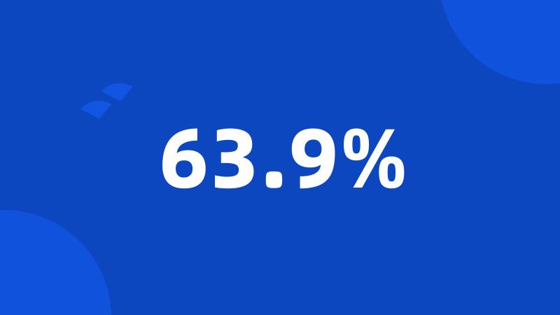 63.9%