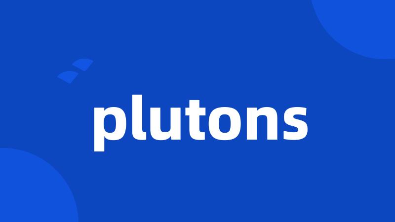 plutons