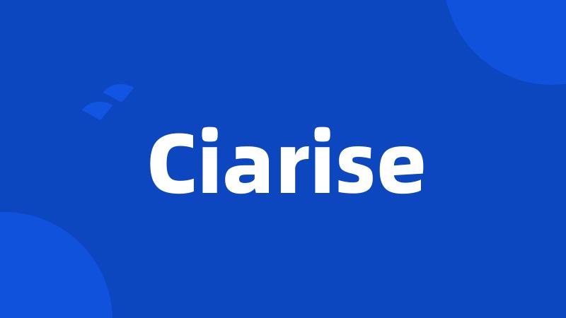 Ciarise