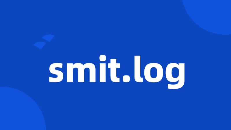 smit.log