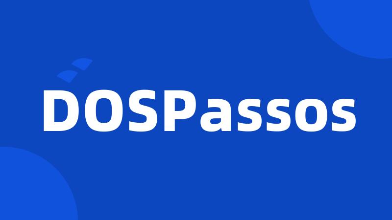 DOSPassos