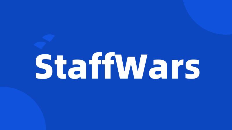 StaffWars