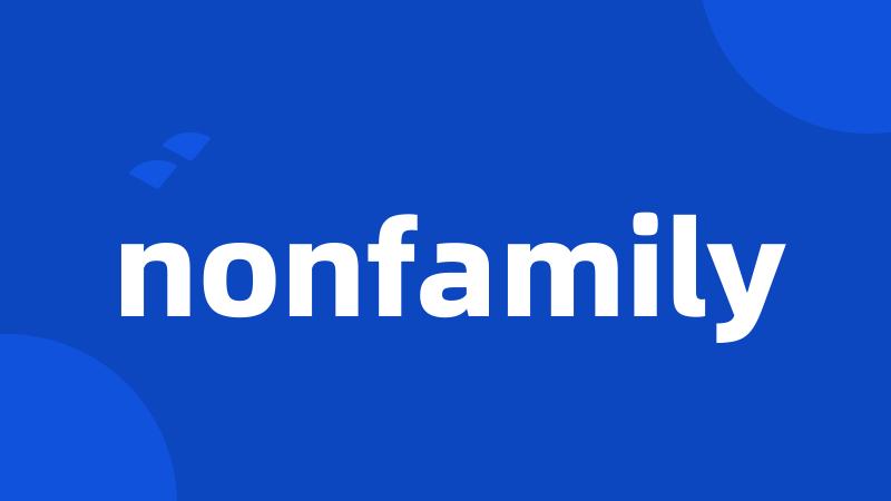 nonfamily