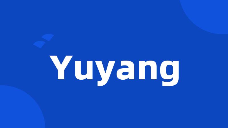 Yuyang