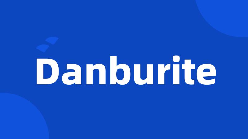 Danburite