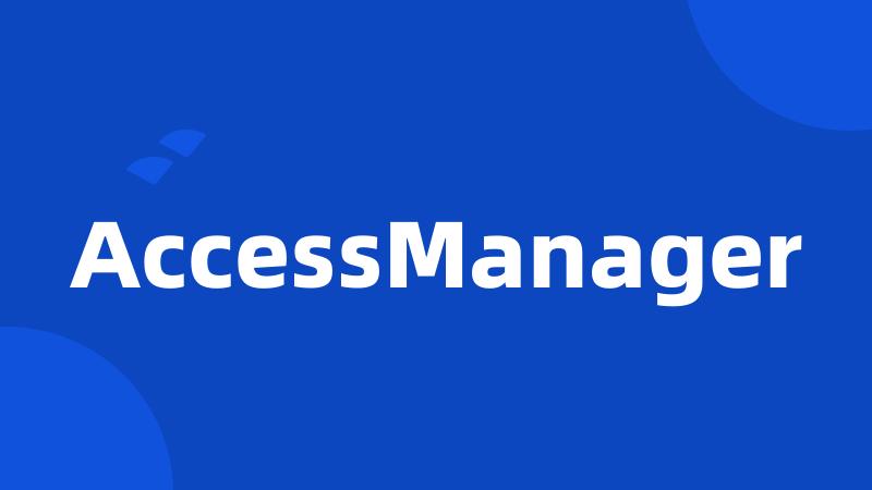 AccessManager