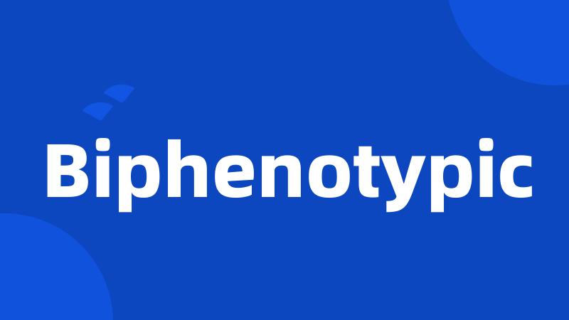 Biphenotypic