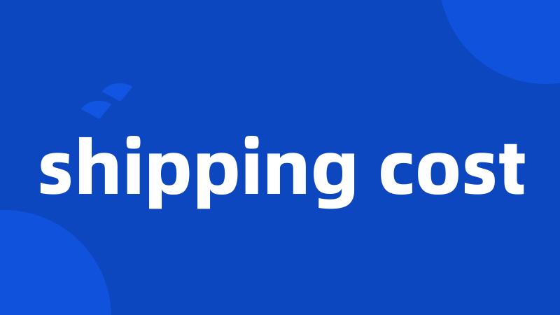 shipping cost