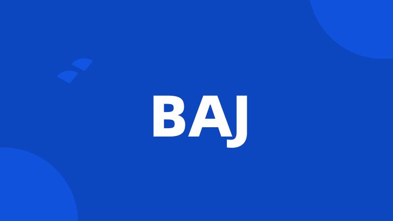 BAJ