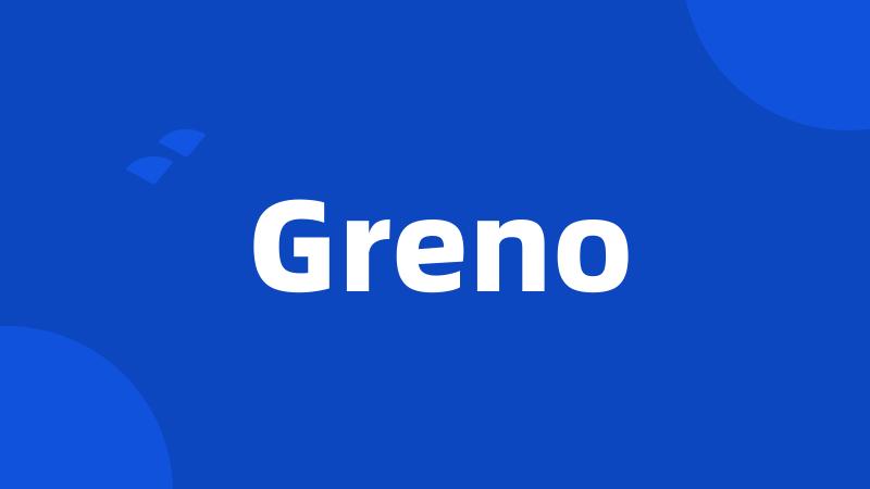 Greno