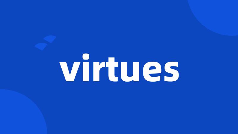 virtues