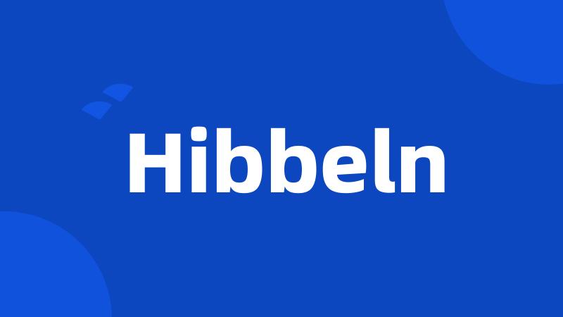 Hibbeln