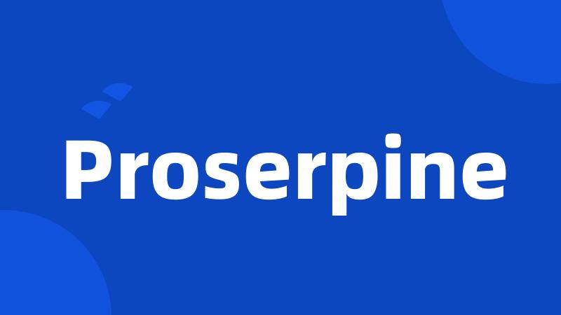 Proserpine