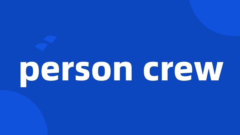 person crew