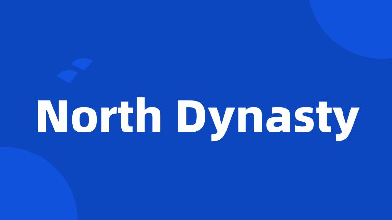 North Dynasty