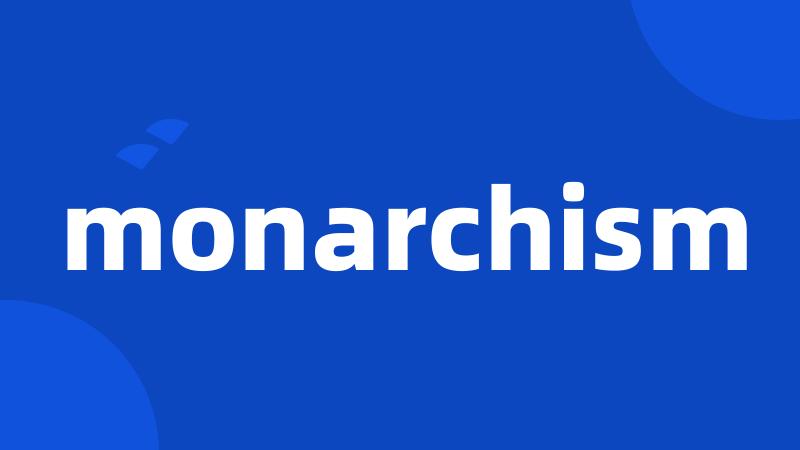 monarchism