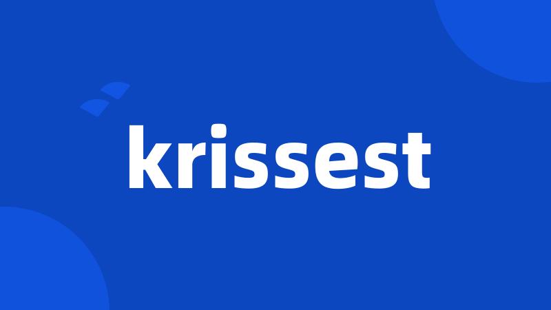 krissest