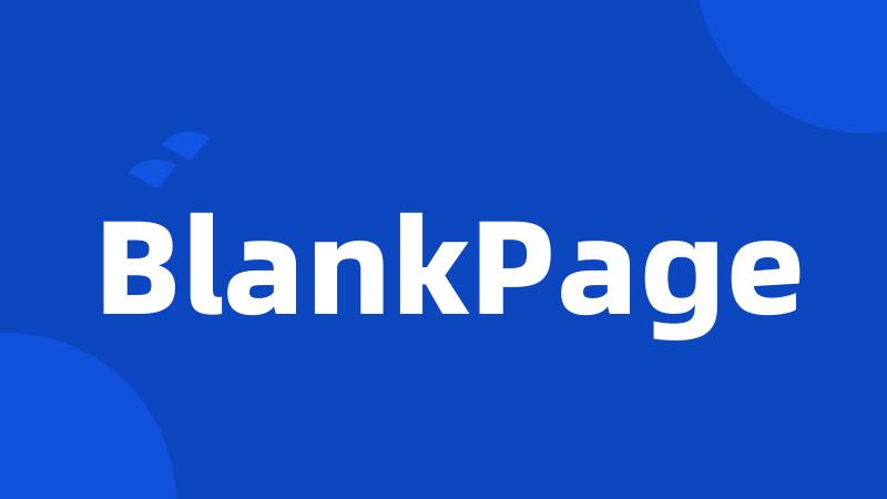 BlankPage