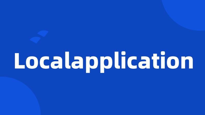 Localapplication