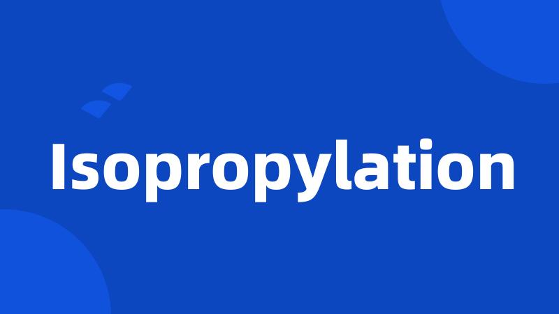 Isopropylation