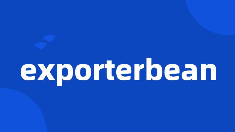 exporterbean