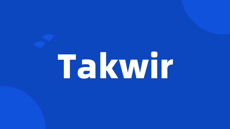 Takwir