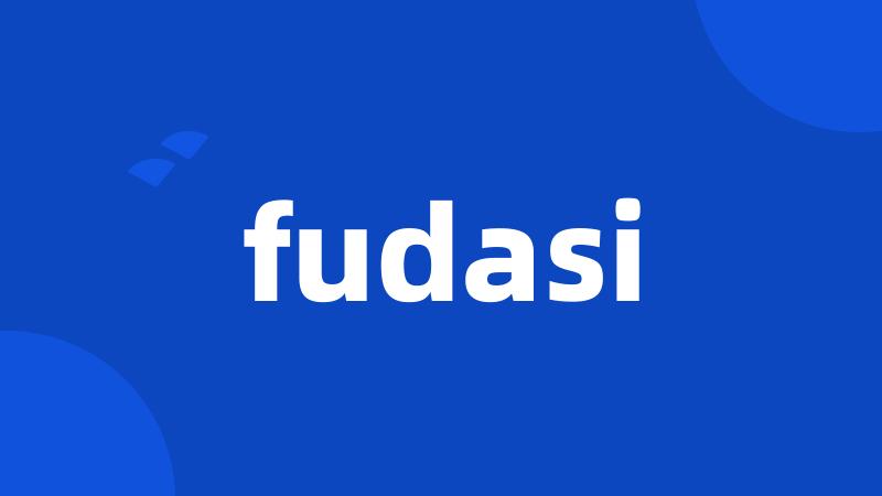 fudasi