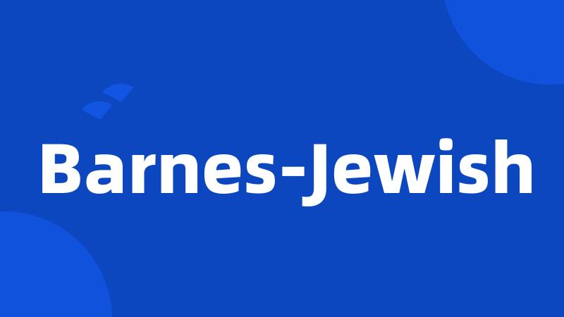 Barnes-Jewish