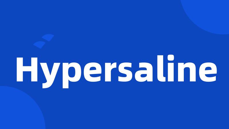 Hypersaline