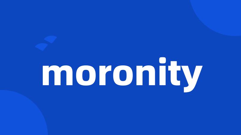 moronity