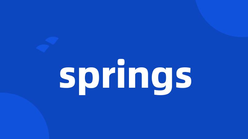 springs