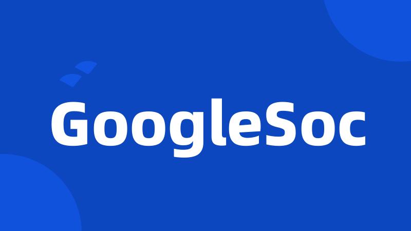 GoogleSoc