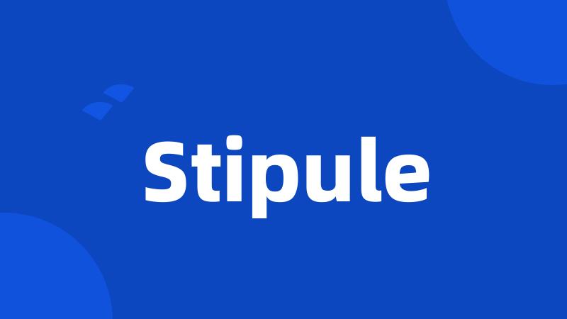 Stipule