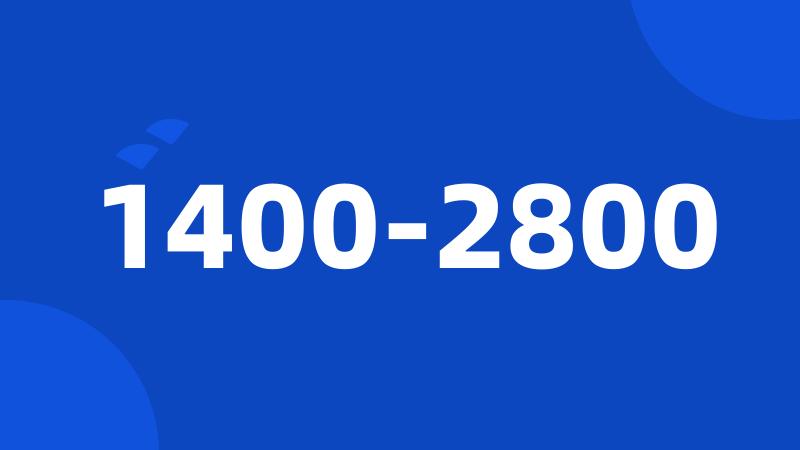 1400-2800