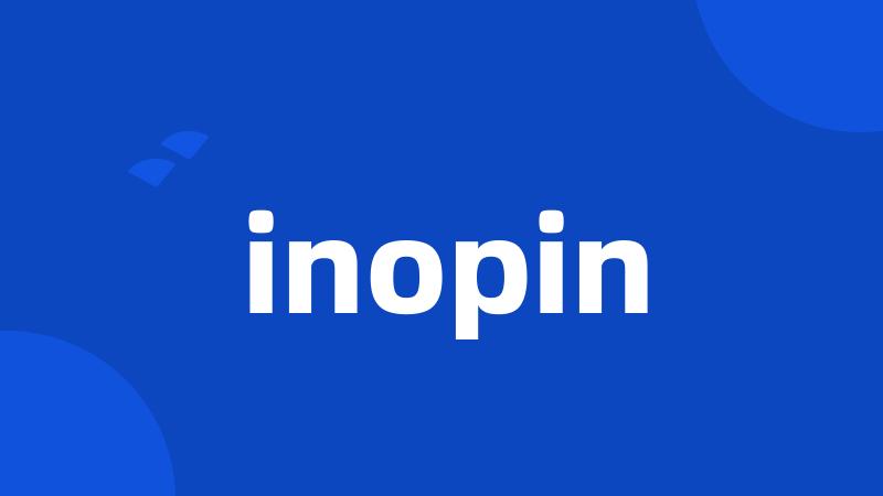 inopin