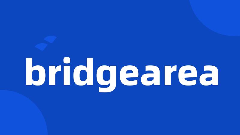 bridgearea