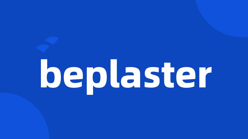 beplaster