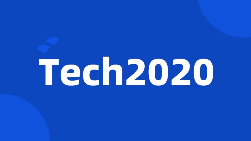 Tech2020